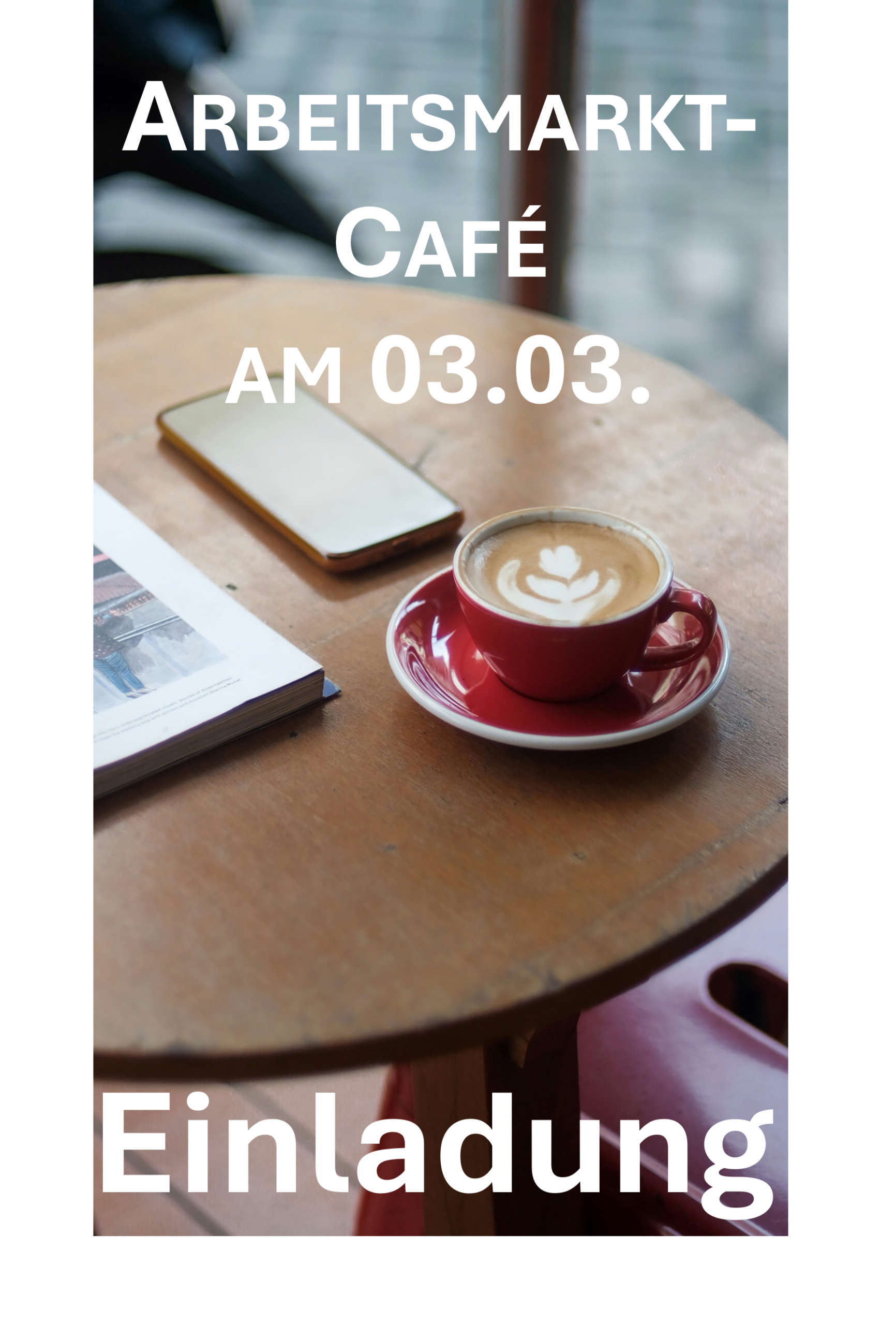Featured image for “Einladung zum Arbeitsmarkt-Café”